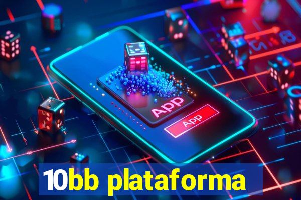 10bb plataforma